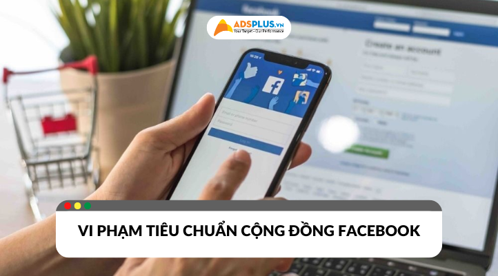 Vi phạm tiêu chuẩn cộng đồng Facebook