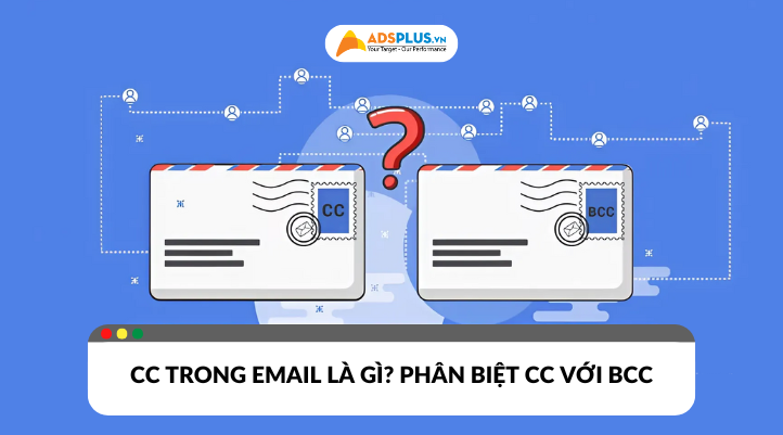 Tìm hiểu CC trong Email là gì?