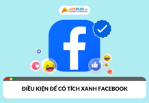 Điều kiện để có tích xanh Facebook