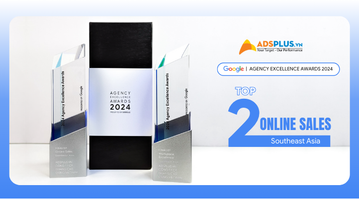 Adsplus đạt Top 2 Online Sales Đông Nam Á tại Google Agency Excellence Awards 2024