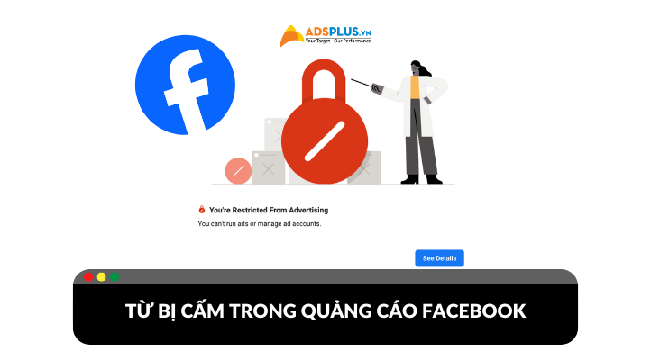 Những từ bị cấm trong quảng cáo Facebook các Ads thủ nên biết để tránh