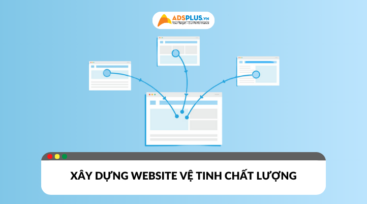 Cách xây dựng website vệ tinh chất lượng và hiệu quả