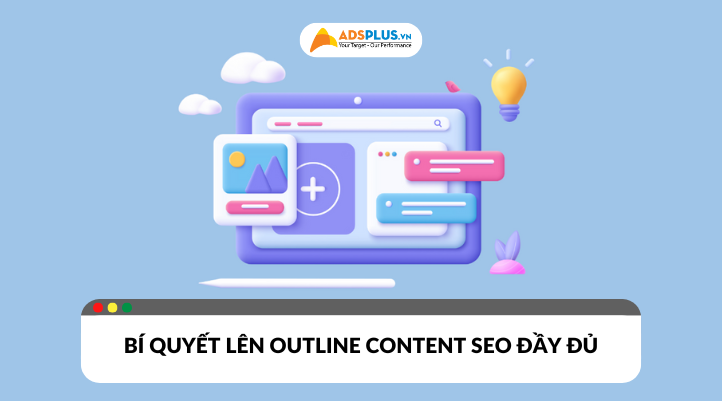 Bí quyết lên outline cho content SEO
