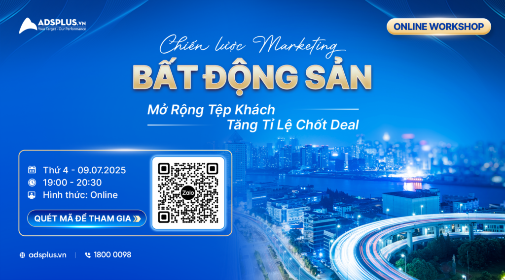 Tham gia Workshop Marketing bất động sản - Mở rộng tệp khách, tăng tỉ lệ chốt deal