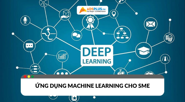 Machine Learning: Cơ hội mới cho marketing doanh nghiệp nhỏ