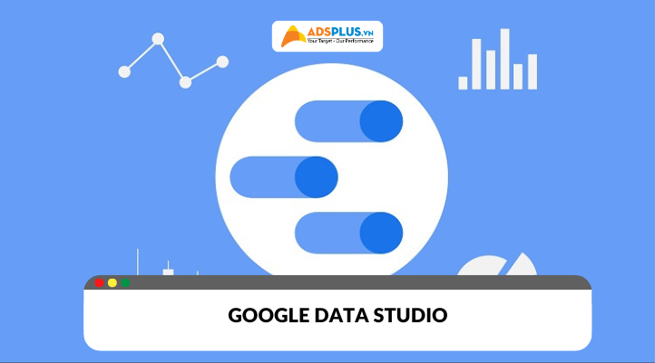 Tại sao Google Data Studio là công cụ không thể thiếu cho dân phân tích dữ liệu?