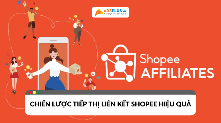 tiếp thị liên kết Shopee: Hướng dẫn kiếm thu nhập hiệu quả 2025