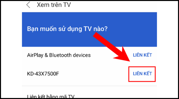 Chọn tivi trong danh sách và nhấn Liên kết để kết nối YouTube với tivi