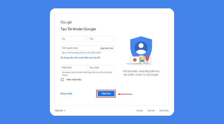 Giao diện đăng ký Gmail với các trường họ, tên, tên người dùng và mật khẩu, cùng nút Tiếp theo để chuyển sang bước xác minh.