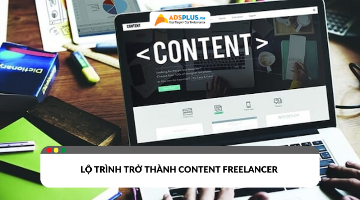Freelancer content marketing - Kỹ năng cần thiết và cách bắt đầu
