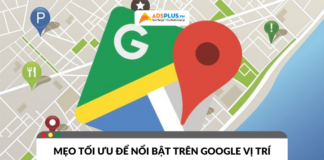 Google vị trí là gì? Hướng dẫn tối ưu để nổi bật trên bản đồ