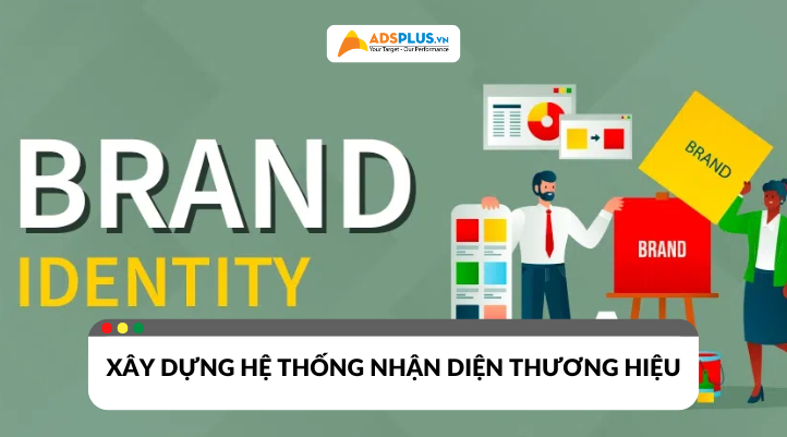 Hệ thống nhận diện thương hiệu: Những điều doanh nghiệp phải biết