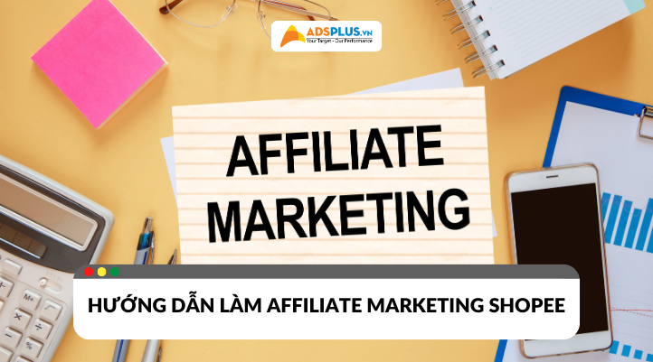 huong-dan-lam-affiliate-marketing-shopee