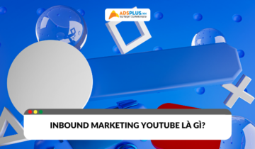 Inbound marketing YouTube là gì?