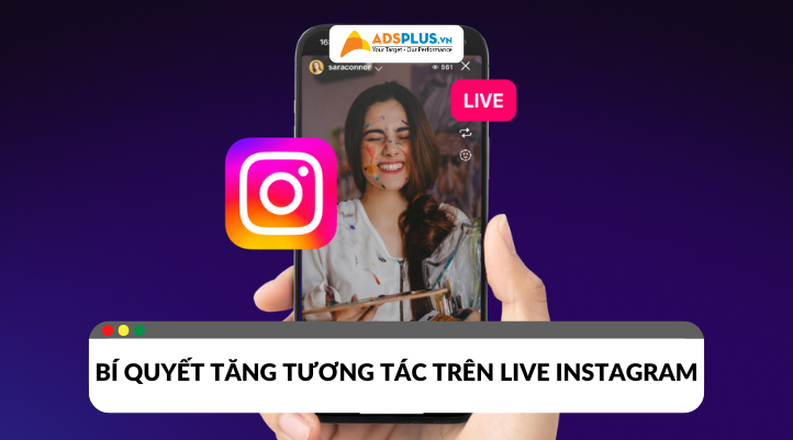 Live Instagram: Bí quyết tăng tương tác và bán hàng hiệu quả