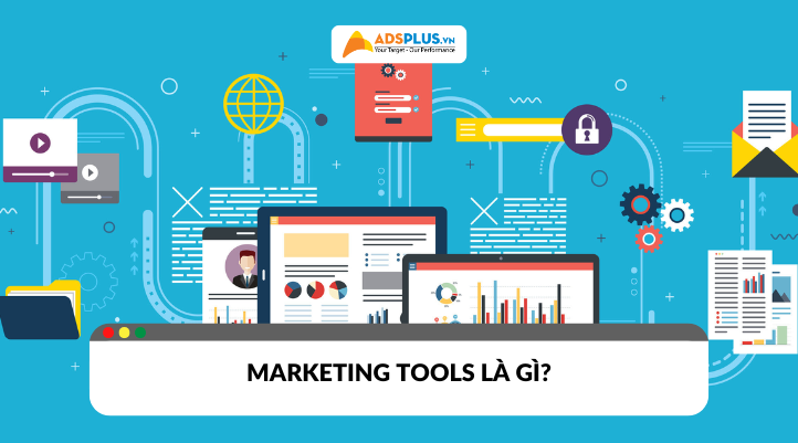 Marketing Tools là gì? Top công cụ tối ưu chiến lược marketing hiệu quả