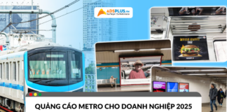 Quảng cáo metro – Giải pháp xây dựng thương hiệu cho doanh nghiệp 2025
