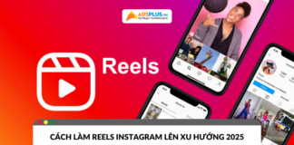 cách làm reels instagram lên xu hướng 2025