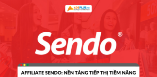 Affiliate Sendo: Nền tảng tiếp thị liên kết tiềm năng tại Việt Nam