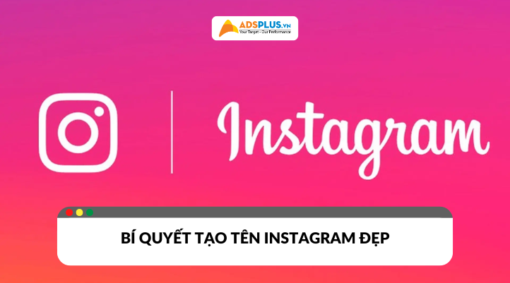 Bí quyết tạo tên Instagram đẹp, độc lạ và hợp trend 2025