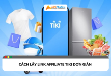 Cách lấy link affiliate Tiki đơn giản cho KOL/KOC tối ưu thu nhập