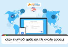 cách thay đổi quốc gia tài khoản google