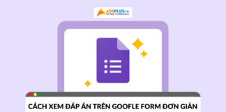Cách xem đáp án trên Google Form chi tiết và dễ thực hiện
