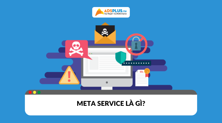 Meta Service là gì? Khám phá ý nghĩa và lợi ích trong thời đại số