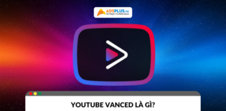 YouTube Vanced: Giải pháp xem YouTube không quảng cáo