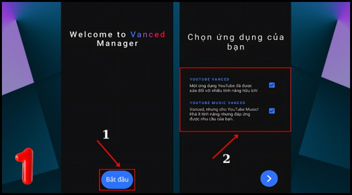Bước 1: Mở ứng dụng, chọn YouTube Vanced và nhấn biểu tượng mũi tên xanh