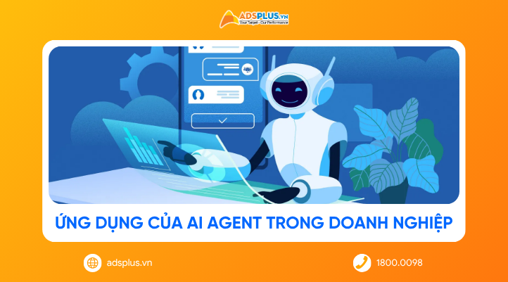 AI Agent là gì? Ứng dụng đột phá của AI Agent trong doanh nghiệp