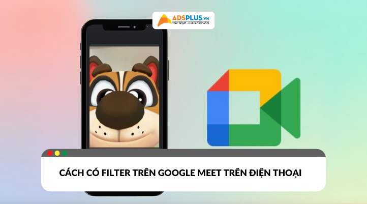 Cách có filter trên Google Meet trên điện thoại 
