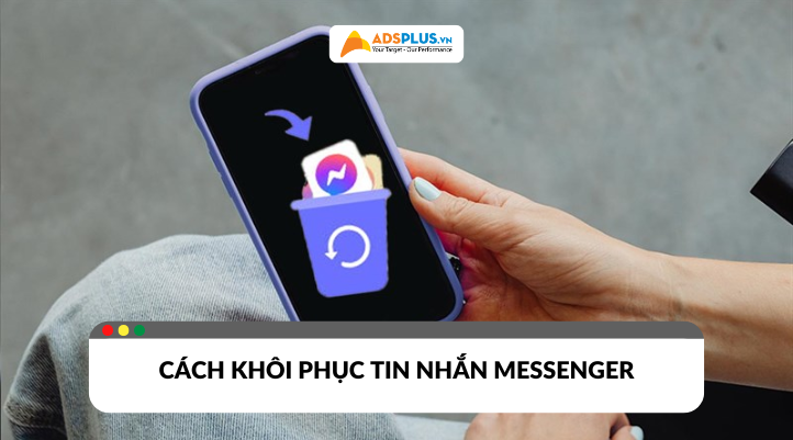 Cách khôi phục tin nhắn Messenger nhanh chóng và hiệu quả