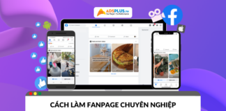 Cách làm fanpage chuyên nghiệp để thu hút khách hàng