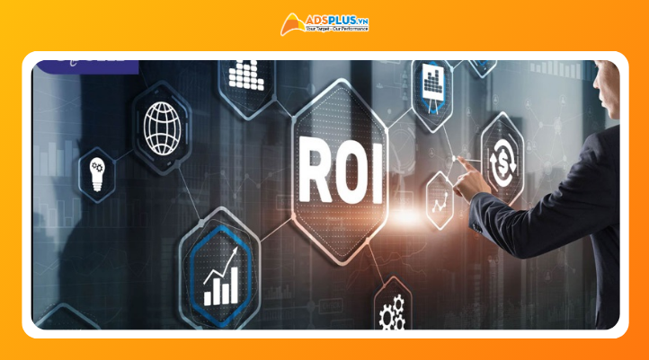 Cách cải thiện và tối ưu chỉ số ROI trong quảng cáo giúp doanh nghiệp tăng hiệu suất, giảm chi phí và nâng cao lợi nhuận.