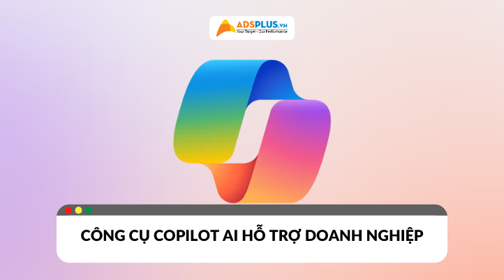 Copilot AI - Khám phá công cụ AI hỗ trợ doanh nghiệp tối ưu năng suất 