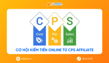 CPS Affiliate: Cách hoạt động và cơ hội kiếm tiền online theo đơn hàng