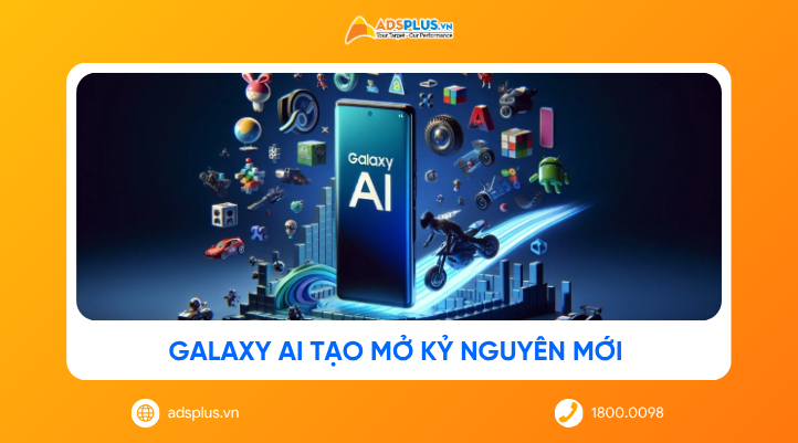 Galaxy AI: Trí tuệ nhân tạo mở kỷ nguyên mới cho công nghệ cá nhân hóa