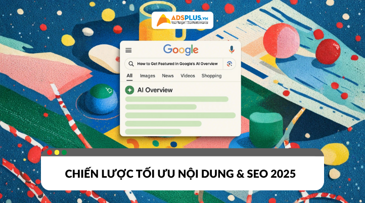 Google AI Overview là gì? Chiến lược tối ưu nội dung & SEO 2025