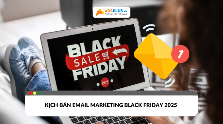 Kịch bản Email Marketing Black Friday 2025 giúp bứt phá doanh thu