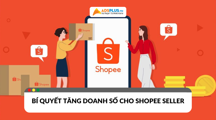 Shopee Seller: Bí quyết tối ưu gian hàng, tăng doanh số hiệu quả