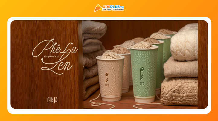 Phê La Len: Chiếc ly kể chuyện mùa và sức mạnh của marketing cảm xúc bản địa