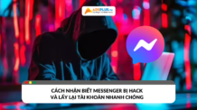 Cách nhận biết Messenger bị hack và lấy lại tài khoản nhanh chóng 