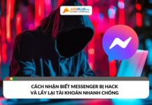 Cách nhận biết Messenger bị hack và lấy lại tài khoản nhanh chóng 
