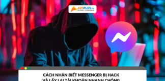 Cách nhận biết Messenger bị hack và lấy lại tài khoản nhanh chóng 