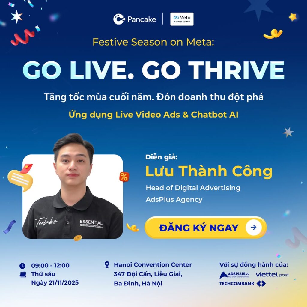 AdsPlus bật mí cách đa dạng hoá chiến dịch quảng cáo trên Meta tại Event Tết - Festive Season on Meta - Đại diện AdsPlus, anh Lưu Thành Công (Head of Digital Advertising)
