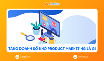 Product Marketing là gì? Cách ứng dụng để tăng doanh số năm 2026