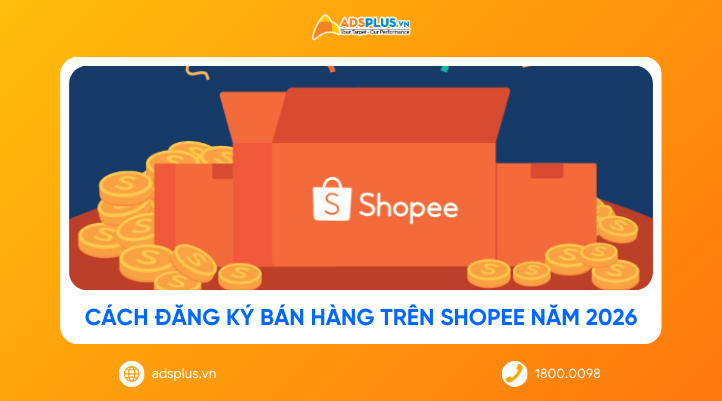 Cách đăng ký bán hàng trên shopee: Hướng dẫn cho người mới 2026