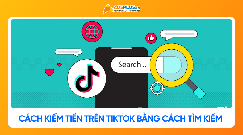 Cách kiếm tiền trên TikTok bằng cách tìm kiếm 
