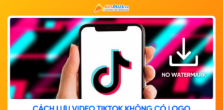 Cách lưu video TikTok không có logo trên điện thoại và máy tính